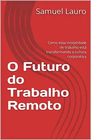 Trabalho Assíncrono: Maximizando a produtividade em equipes globais
