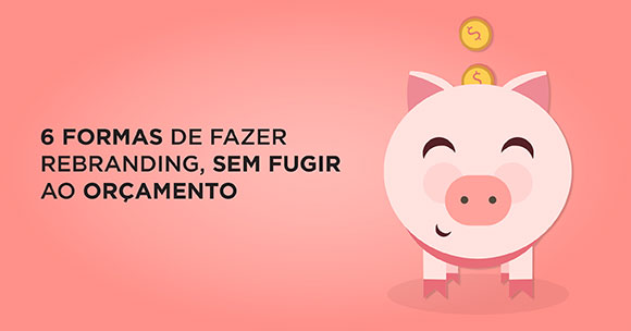 Rebranding para PMEs: Quanto Investir para Ter Sucesso em 2024/2025
